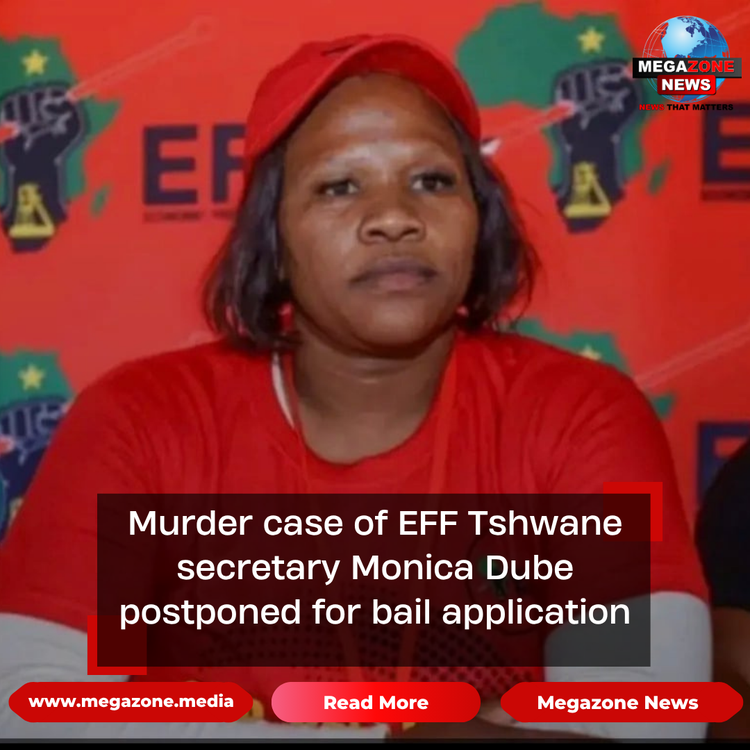 Murder case of EFF Tshwane secretary Monica Dube postponed for bail application