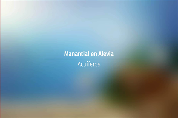 Manantial en Alevia
