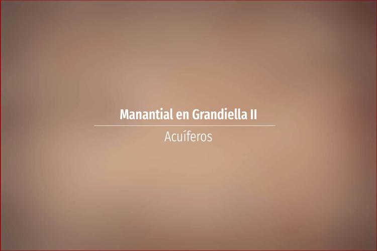Manantial en Grandiella II