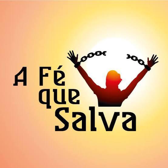 A sua fé te salva!!