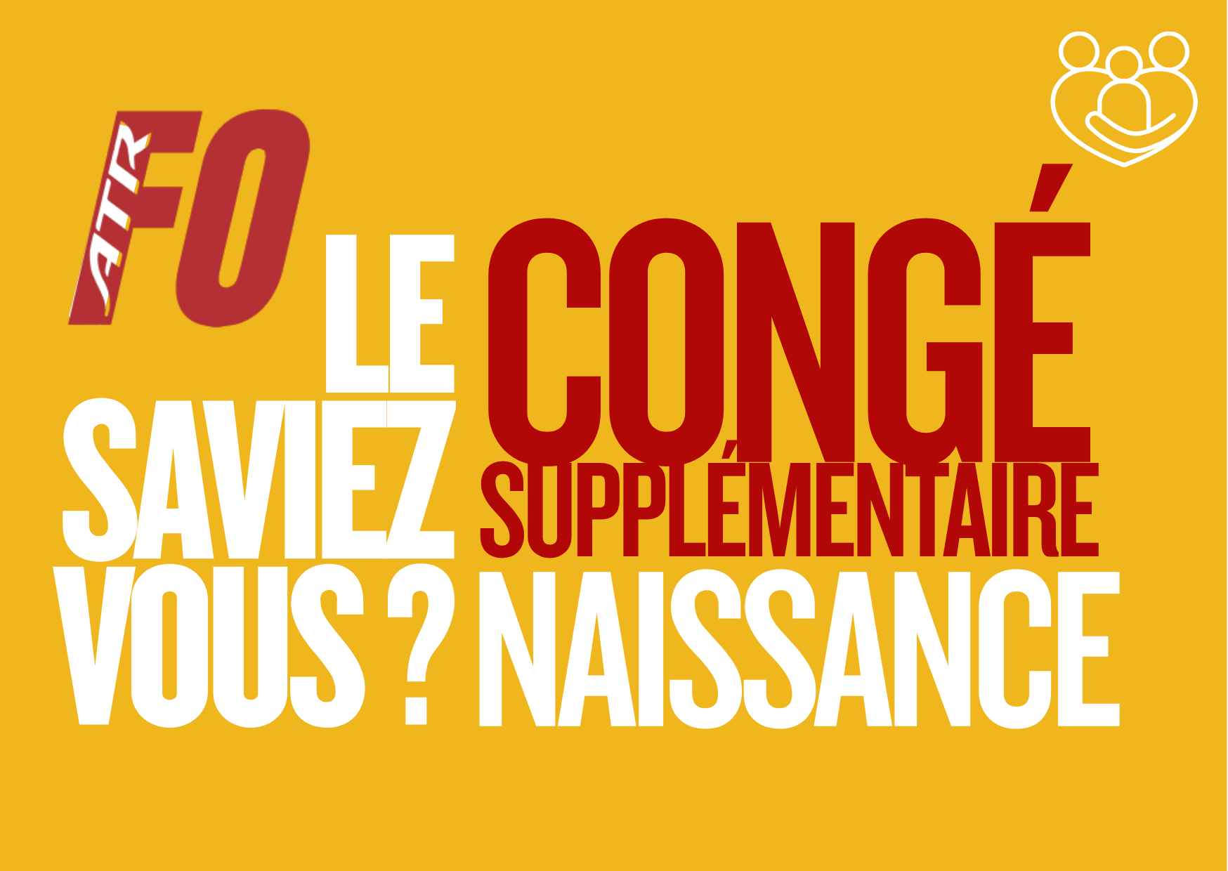 Le saviez vous ? le Congé Supplémentaire Naissance.
