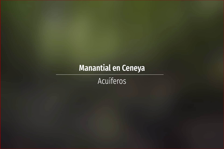 Manantial en Ceneya
