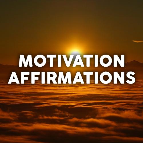 Motivation Affirmations: Calling In Positive Energy