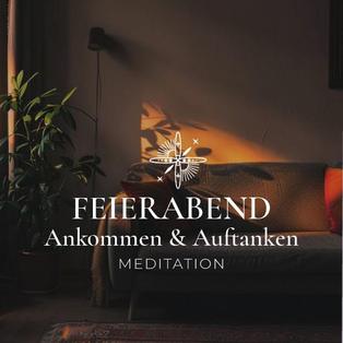 Feierabend-Meditation