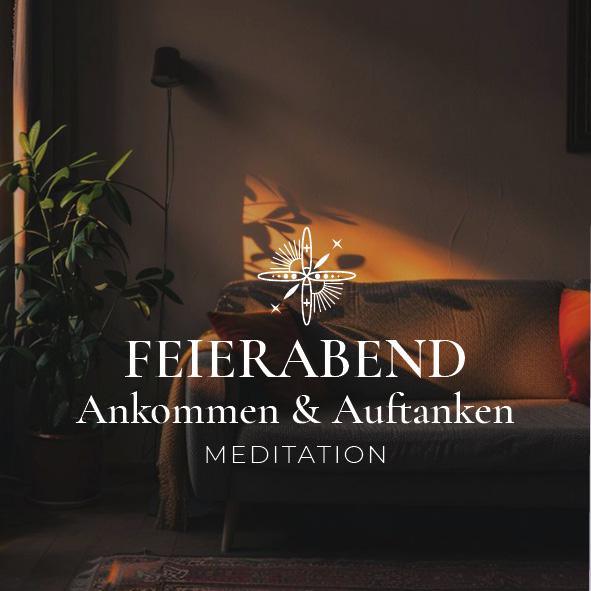 Feierabend-Meditation