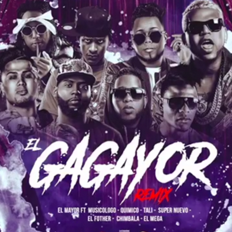 El Mayor Clasico - El Gagayor (Remix)