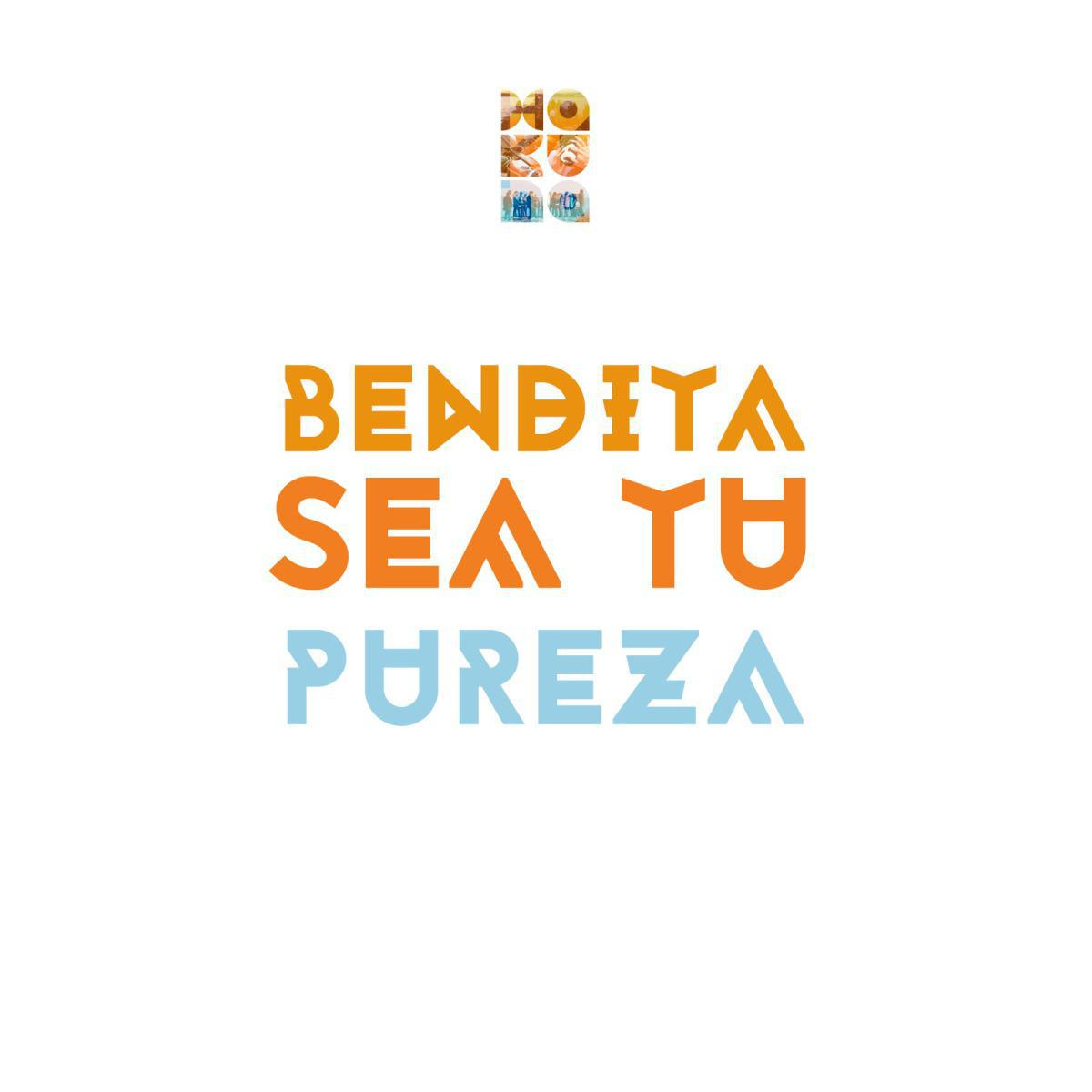 Bendita sea Tu Pureza