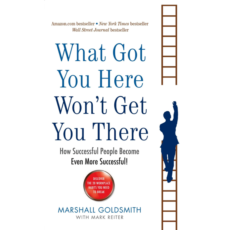 Sampul What Got You Here Won't Get You There