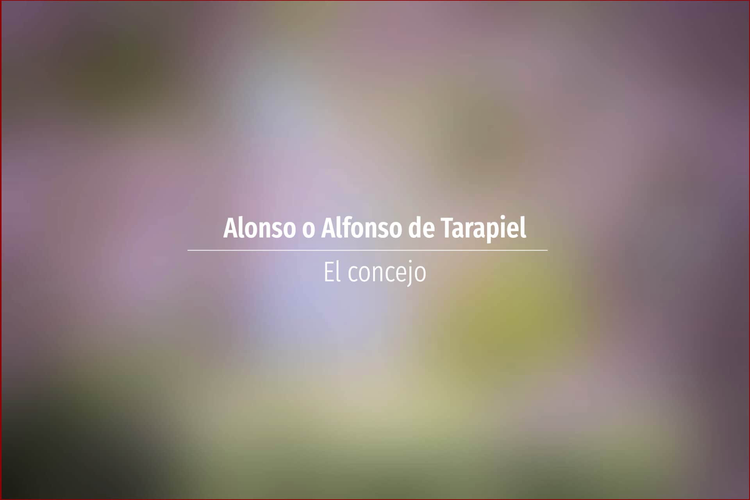 Alonso o Alfonso de Tarapiel
