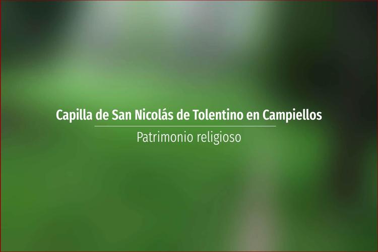 Capilla de San Nicolás de Tolentino en Campiellos