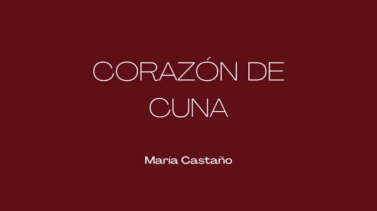 El Corazón de Cuna Fragmento