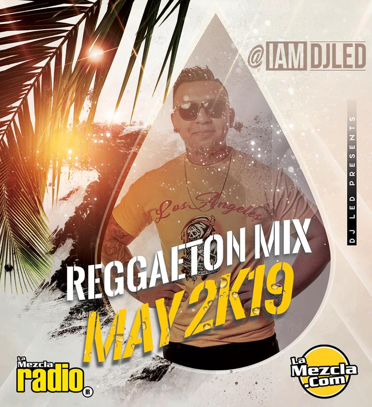 DJ LED - Reggaeton Mix May 2K19