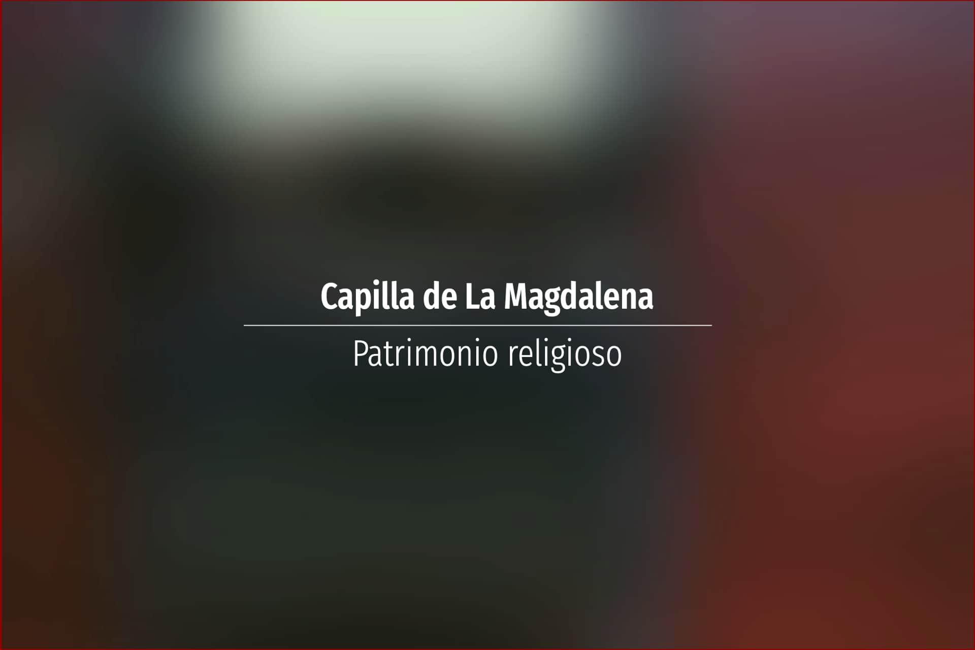 Capilla de La Magdalena