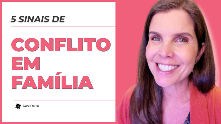 Conflitos familiares que VOCÊ está causando I Psicóloga Daniella Faria