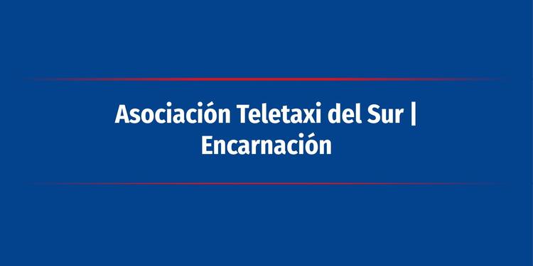 Asociación Teletaxi del Sur |  Encarnación