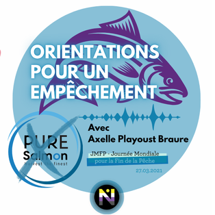 Pure Salmon France, Orientations pour un empêchement