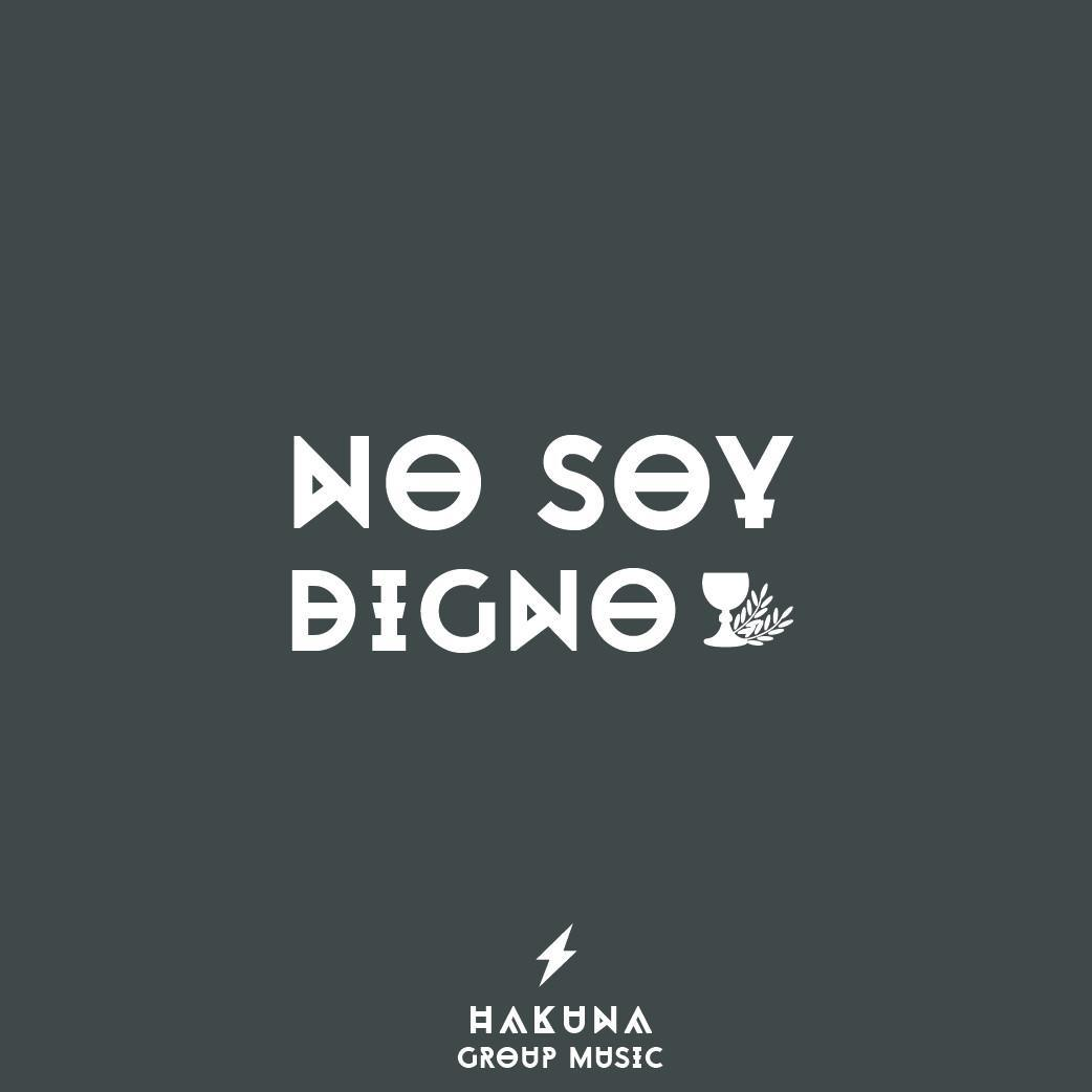No Soy Digno