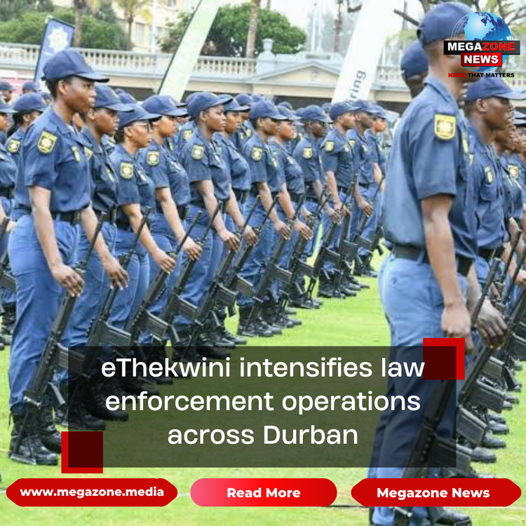 eThekwini intensifies law enforcement operations across Durban