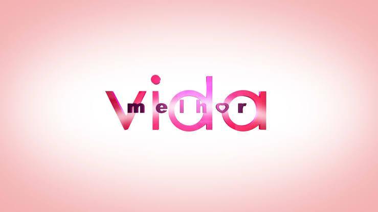 Vida melhor.