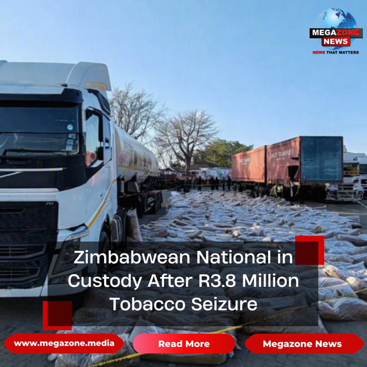 Zimbabwean National in Custody After R3.8 Million Tobacco Seizure