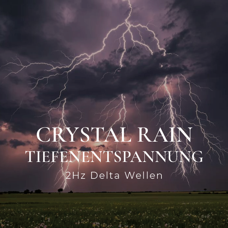 Crystal Rain - 2Hz Delta Wellen