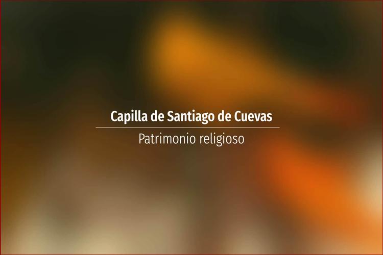 Capilla de Santiago de Cuevas