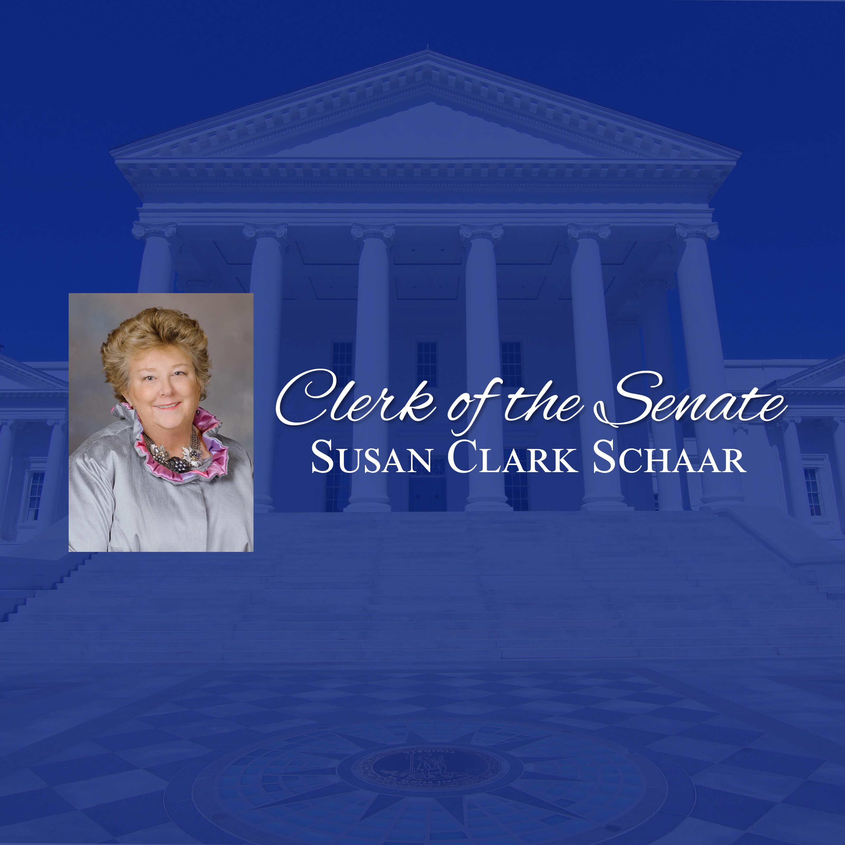 The Honorable Susan Clark Schaar, Clerk of the Senate 