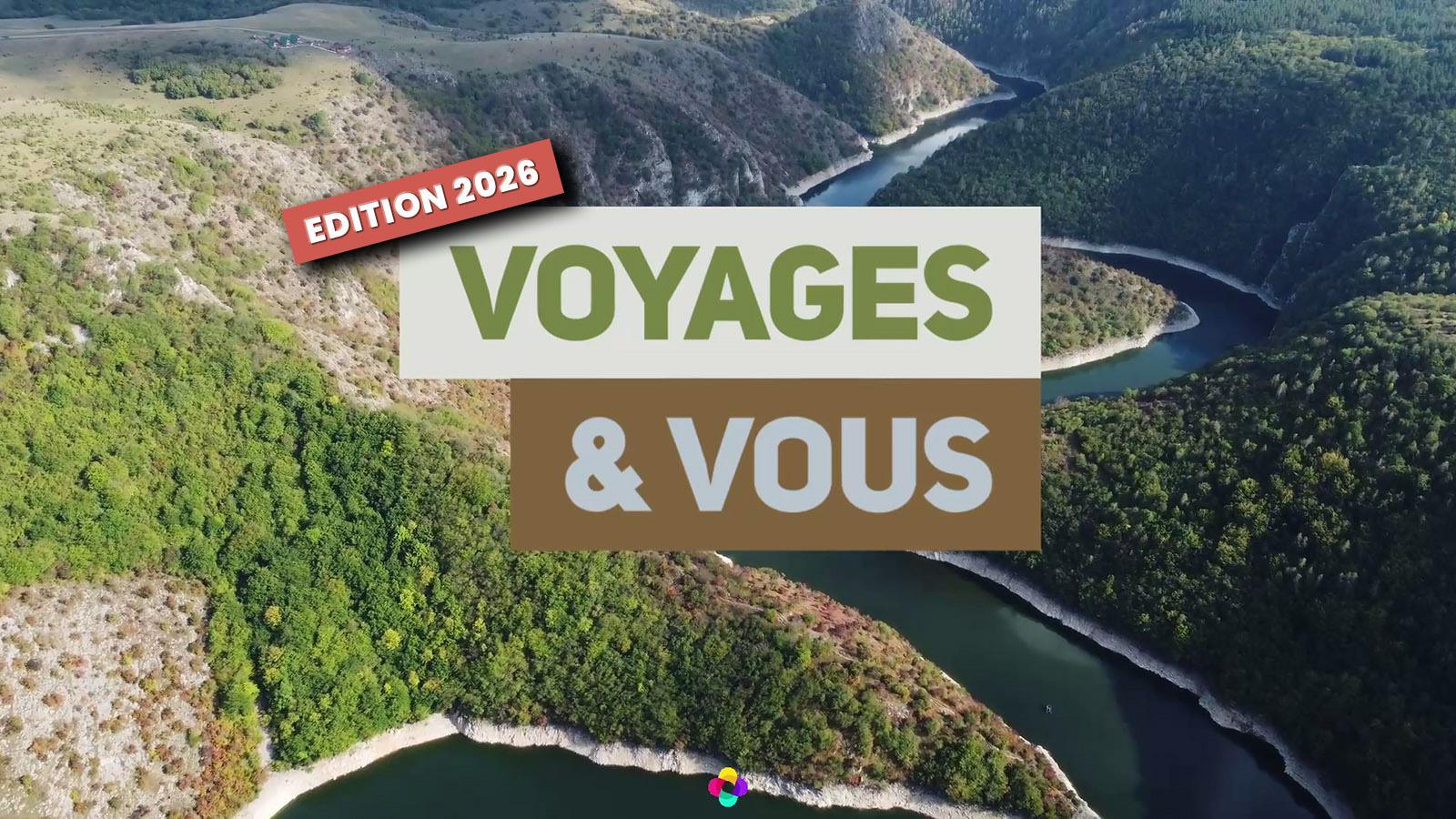 « Voyages & Vous » | édition 2026