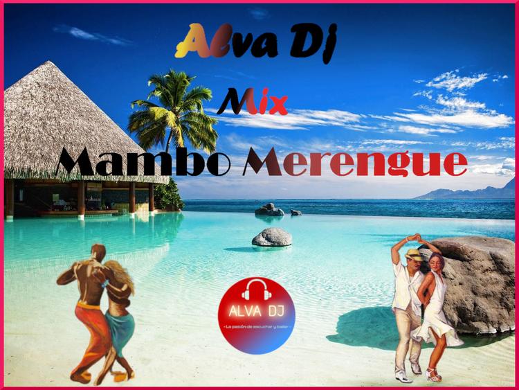 Alva DJ - Mix Mambo Merengue