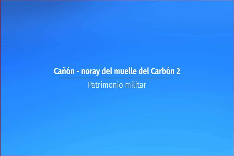 Cañón - noray del muelle del Carbón 2