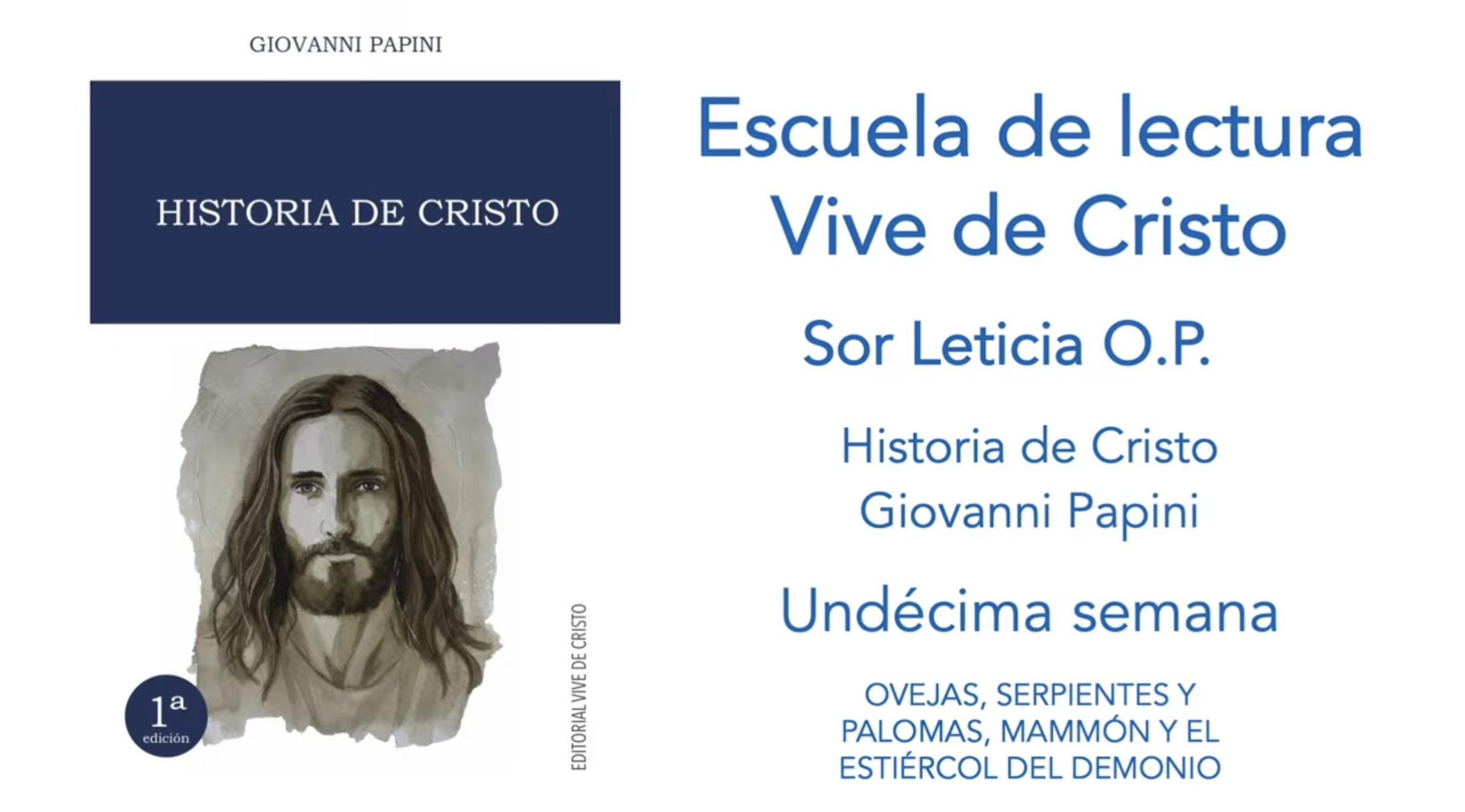 Escuela de lectura - Sor Leticia OP, semana 11 - Historia de Cristo - Giovanni Papini
