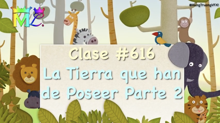 Clase#616 La Tierra que han de Poseer P2
