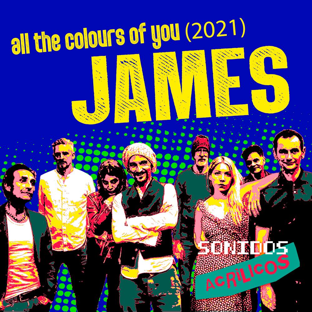 Sonidos Acrílicos // James (All The Colours of You, 2021) 