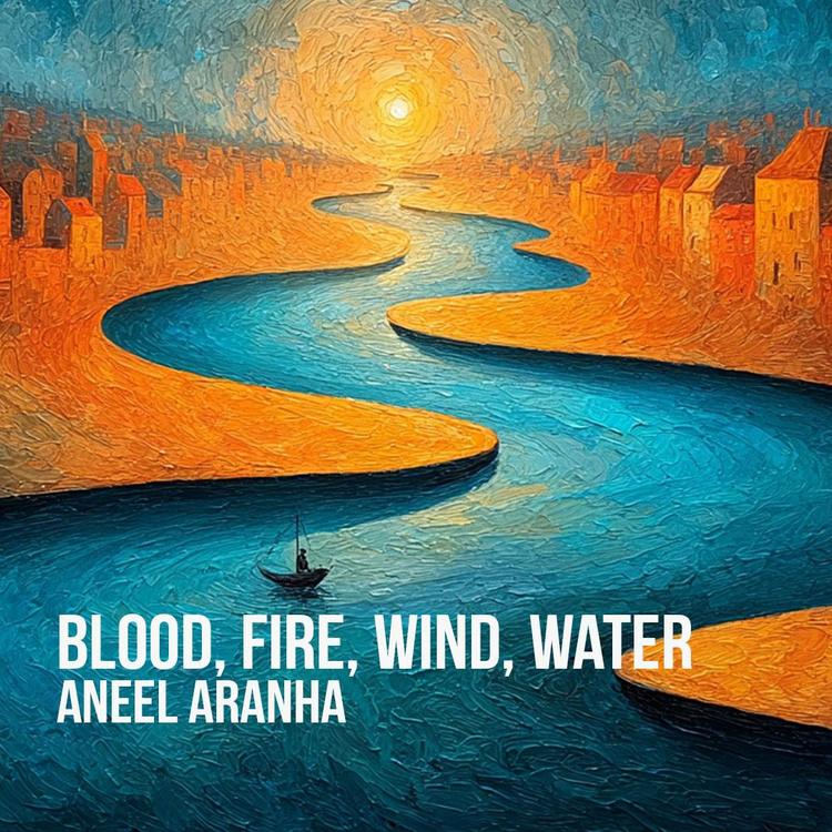Blood, Fire, Wind, Water 