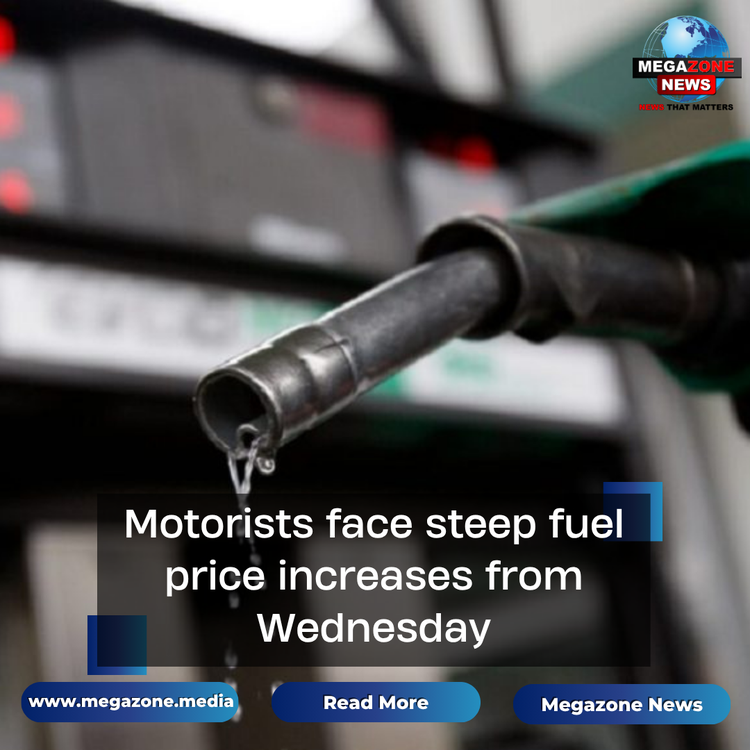 Motorists face steep fuel price increases from Wednesday
