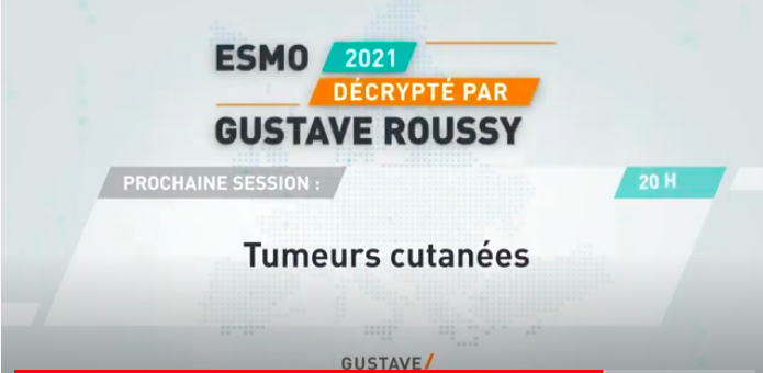 ESMO 2021 décrypté par Gustave Roussy: Tumeurs cutanées