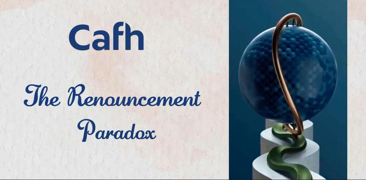 The Renouncement Paradox