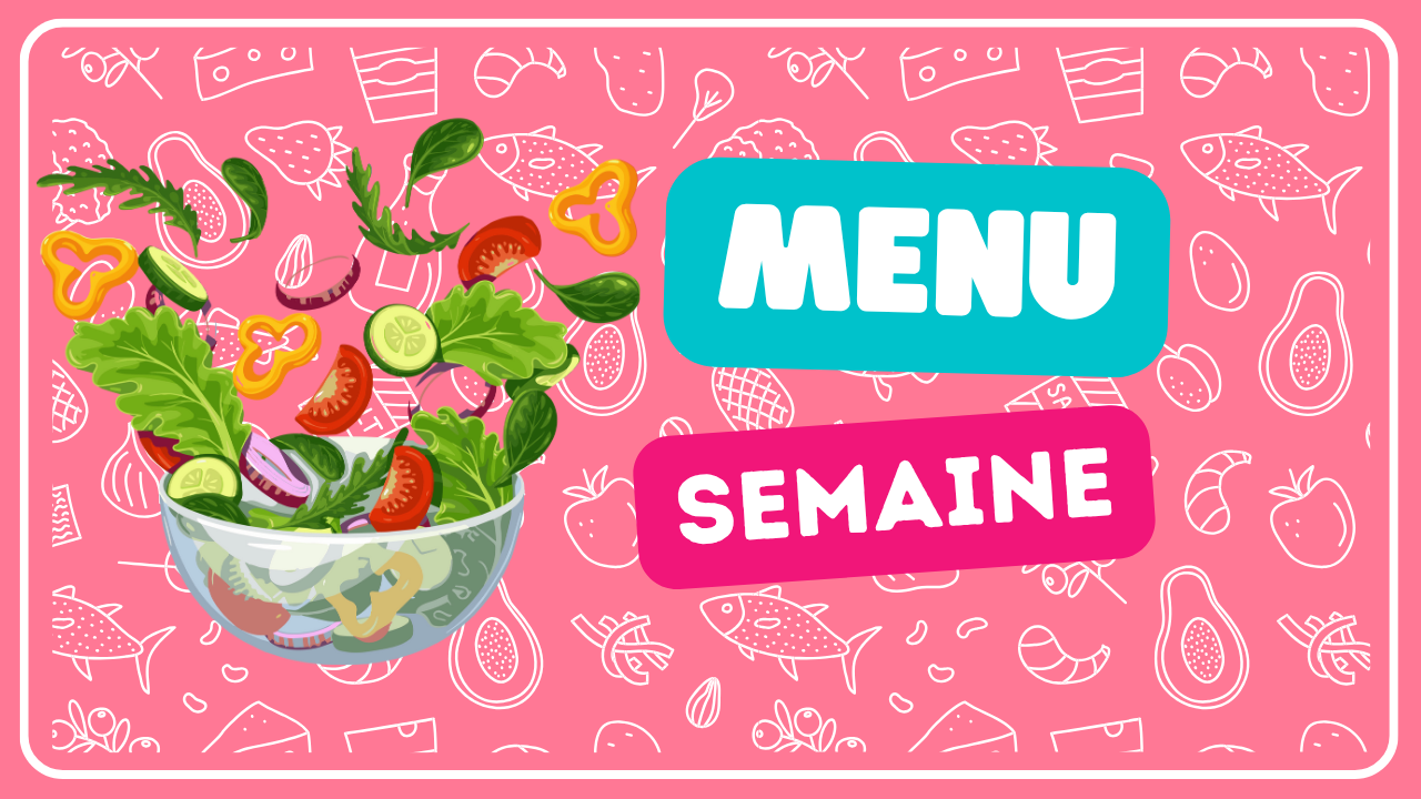 menu de la semaine du 18 au au 24 mars