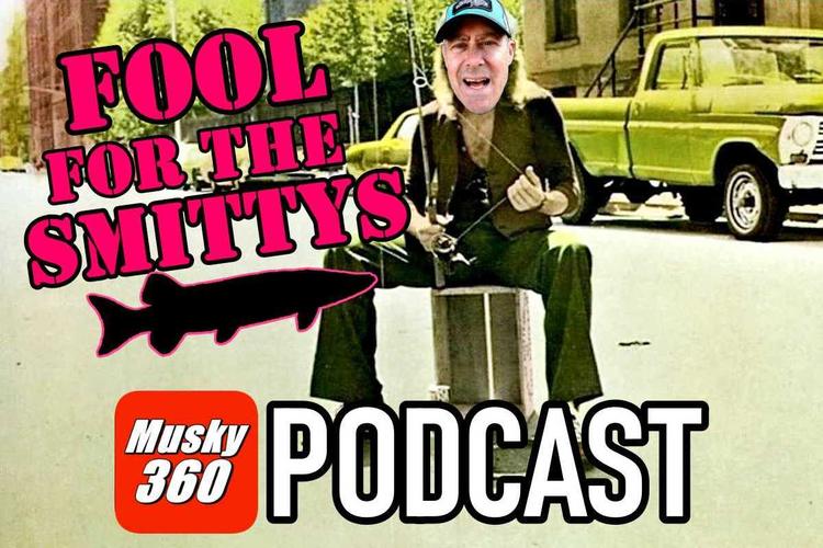 Musky 360 PODCAST : Fool for the Smittys + User Q&A