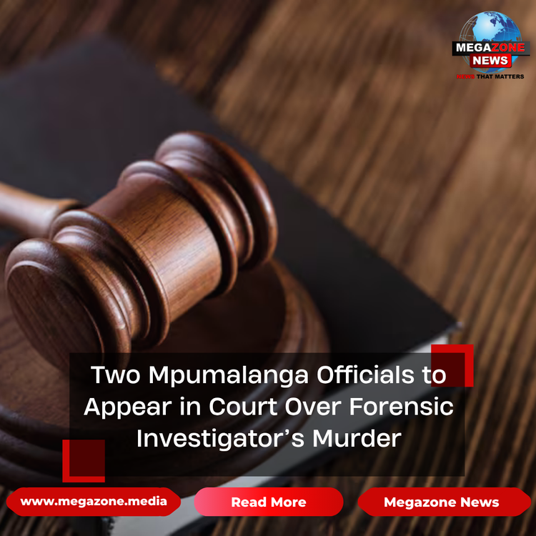 Two Mpumalanga Officials to Appear in Court Over Forensic Investigator’s Murder