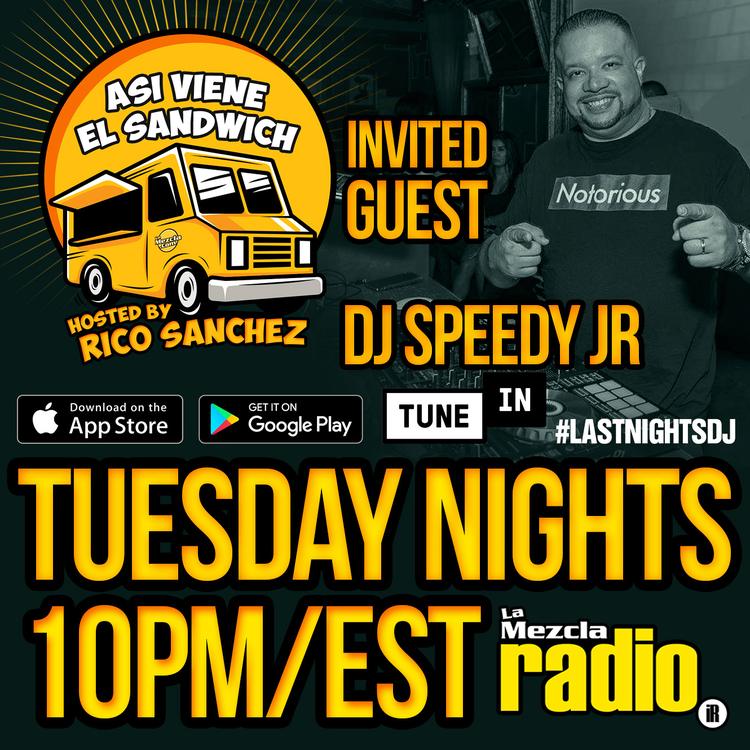 Asi Viene El Sandwich Ep. 004 Rico Sanchez - Guest DJ Speedy Junior