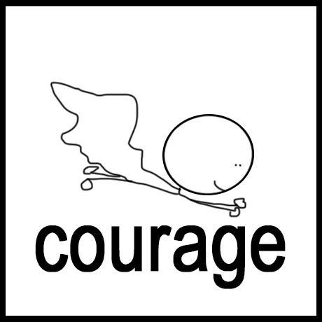 COURAGE