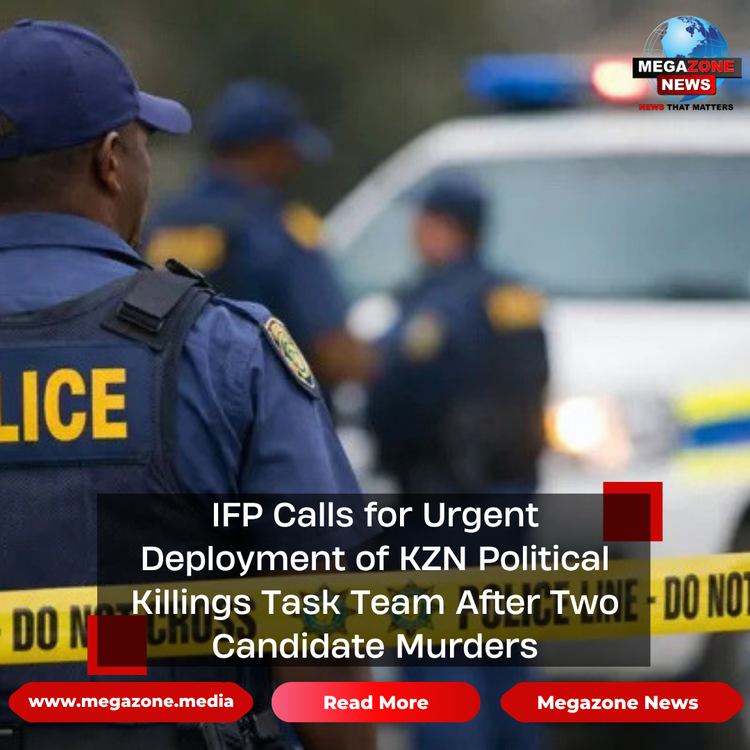 IFP Calls for Urgent Deployment of KZN Political Killings Task Team After Two Candidate Murders