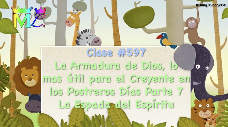Clase #597 La armadura de Dios, lo mas útil para el creyente en los postreros días  Parte 7 – La Espada del Espíritu