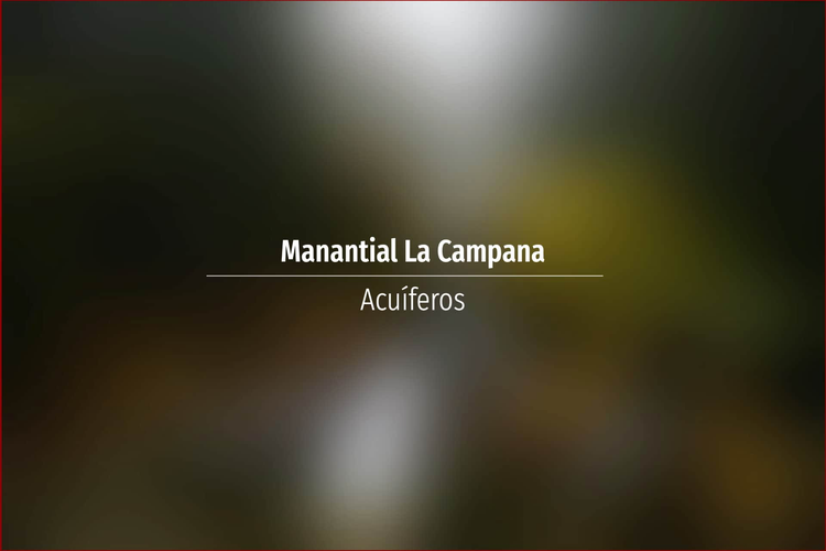 Manantial La Campana