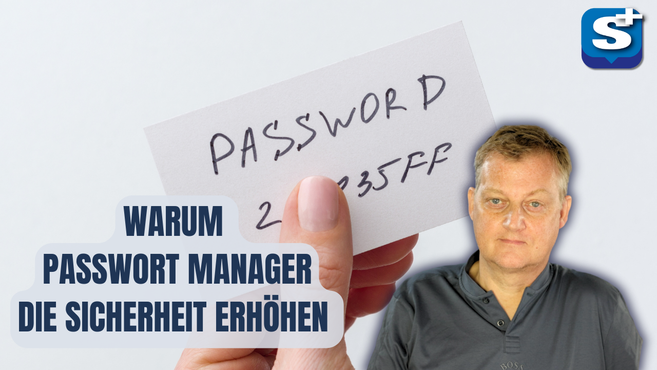 Warum Passwort Manager die Sicherheit erhöhen