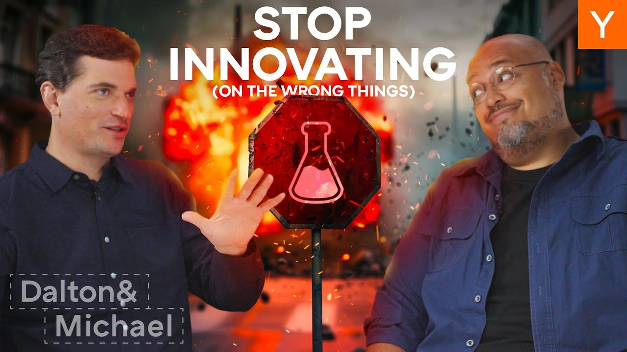 Deja de innovar (en las cosas equivocadas)
