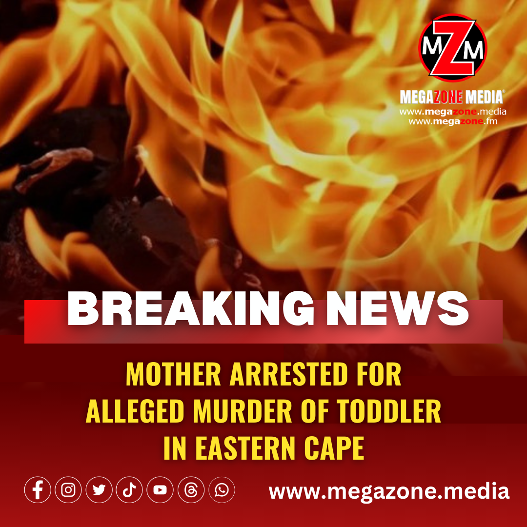 Mother Arrested for Alleged Murder of Toddler in Eastern Cape