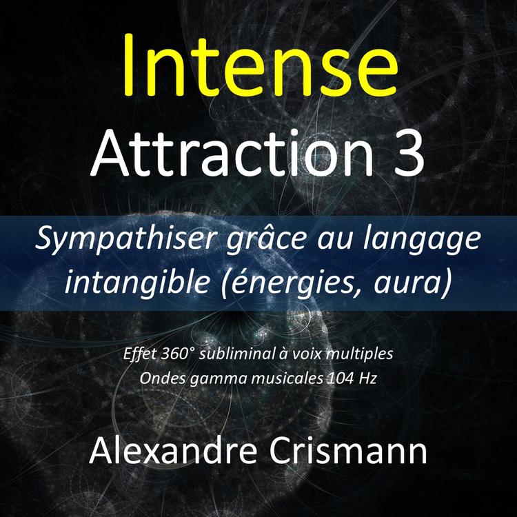 Attraction 3 - Intangible (intense)