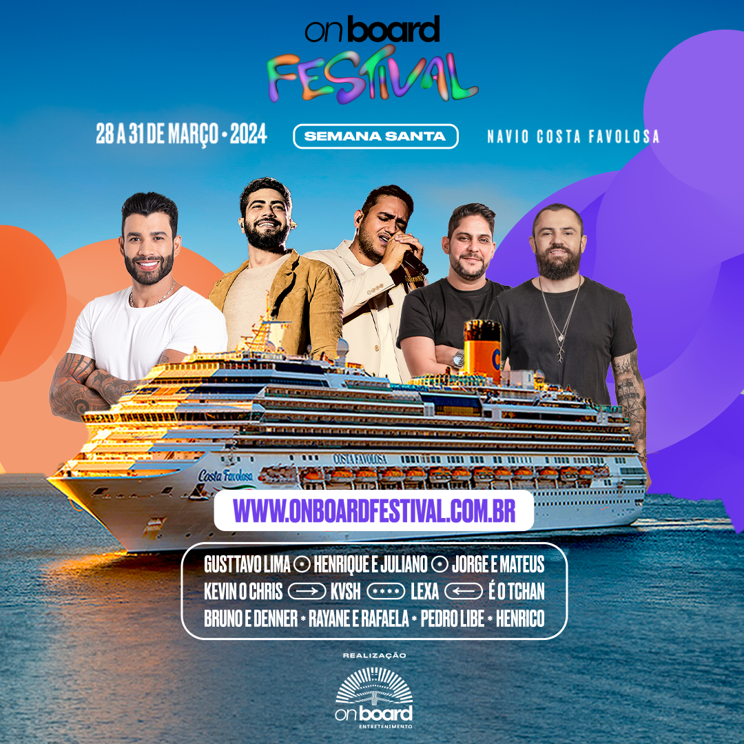 On Board Festival: Jorge & Mateus, Gusttavo Lima e Henrique & Juliano animam o maior festival em alto mar do país